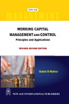 NewAge Working Capital Management and Control (Principles and Applications)